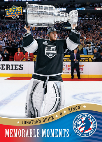 2013-National-Hockey-Card-Day-USA-Memorable-Moments-Jonathan-Quick 2013-National-Hockey-Card-Day-USA-Memorable-Moments-Jonathan-Quick