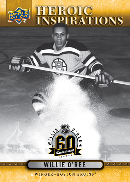 2018-Upper-Deck-Heroic-Inspiration-Willie-ORee-Boston-Bruins-60-Year-Anniversary-Front